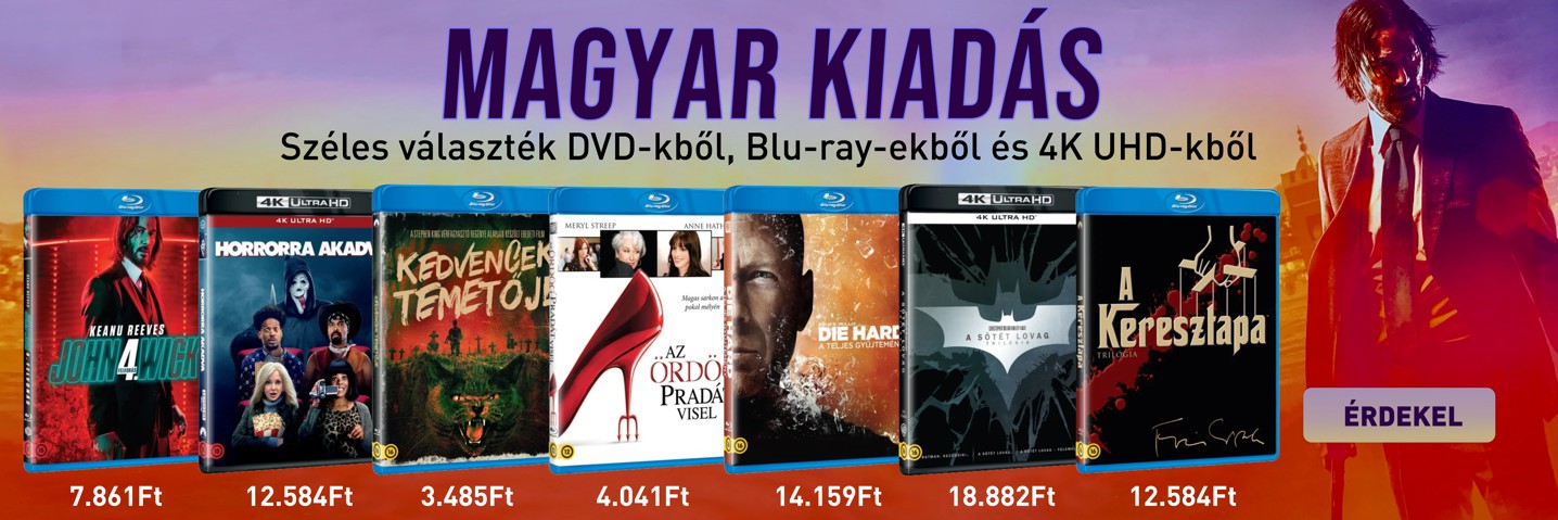 Magyar kiadás 4K UHD & Blu-ray & DVD Magyar kiadás 4K UHD & Blu-ray & DVD